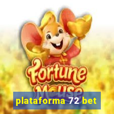 plataforma 72 bet